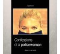 Confessions Of A Policewoman