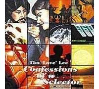 Confessions of a Selector by Lee, Tim Love (2001-07-17)