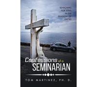Confessions of a Seminarian: Searching for Soul in the Shadow of Empire