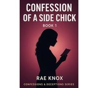 Confessions of a Side Chick Book 1 (Confessions & Deceptions)
