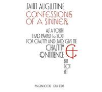 Confessions of a Sinner: St Augustine ; translated by R.S. Pine-Coffin (Penguin Great Ideas)