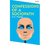 Confessions of a Sociopath (Picador Collection)