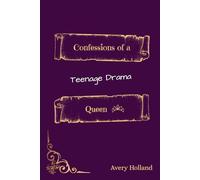 Confessions of a Teenage Drama Queen: The Poetry Novel