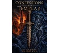 Confessions of a Templar: List of Honor: 2 (The Confessions Chronicles)
