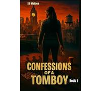 Confessions Of A Tomboy: Book 1