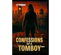 Confessions Of A Tomboy: Book 1