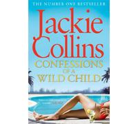 Confessions Of A Wild Child