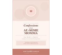 Confessions of an AU-some Momma: From "Why Me?" to "Thank You" - Learning to Love the Autism Parenting Journey
