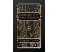 Confessions of an English Opium-Eater