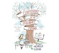 Confessions of an Imaginary Friend: A Memoir by Jacques Papier