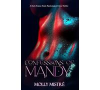 Confessions of Mandy: Bad Kitty: A Dark Femme Fatale Psychological Crime Thriller