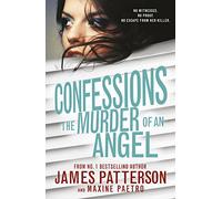 Confessions. The Murder Of An Angel
