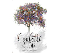Confetti of Life: A melody of love, loss, laughter, and resilience