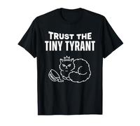 Confía en el pequeño tirano Exige un Juego de Palabras Divertido de Gato Camiseta