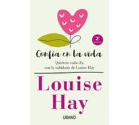 Confia En La Vida: Quierete Cada Dia Con Las Afirmaciones Personales D