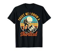 Confía en mí, conozco a un atajo amante del senderismo montaña al aire libre Camiseta
