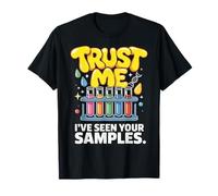 Confía en mí, he Visto Tus muestras Funny Medical Lab Tech Camiseta
