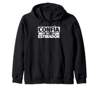Confía en mi, Soy Estibador Sudadera con Capucha