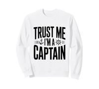 Confía en mí, Soy un capitán Humor náutico para Marineros Sudadera