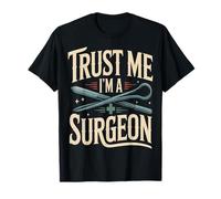 Confía en mí, Soy un Cirujano Divertido médico de cirugía Camiseta