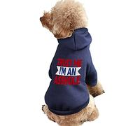 Confía en mí, Soy un Idiota Perro Sudadera Caliente Mascota Sudaderas suéter para Gato Perro