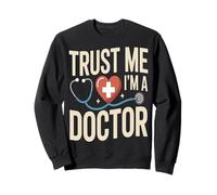 Confía en mí, Soy un médico, Humor médico Divertido Sudadera