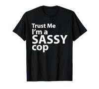 Confía en mí, Soy un policía Atrevido Camiseta