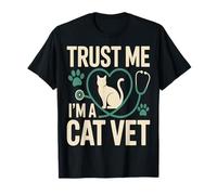 Confía en mí, Soy un Veterinario de Gatos Camiseta