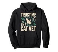 Confía en mí, Soy un Veterinario de Gatos Sudadera con Capucha