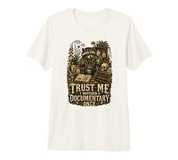 Confía en mí, Vi un documental una Vez Amantes de Las Plantas de Mapache Camiseta Premium
