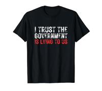Confía en Que el Gobierno Nos está mintiendo Declaración sarcástica audaz Camiseta gráfica económica, Hombre, Negro, XL