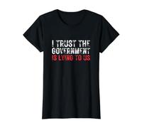 Confía en Que el Gobierno Nos está mintiendo Declaración sarcástica audaz Camiseta gráfica económica, Mujer, Negro, M