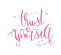 Confía en ti mismo inscripción escrita a mano Decoración de vinilo para pared 41x49.2cm Pegatinas para vidrio Rosa