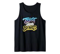 Confía en Tus Huesos, Dicho Gracioso, envejecimiento Camiseta sin Mangas