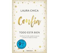 Confía. Todo está bien (Campaña de verano edición limitada): Confía en la vida, acepta lo que es y ámate en todas tus fases (CAMPAÑAS)