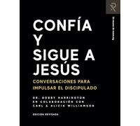 Confía y Sigue a Jesús: Conversaciones para impulsar el discipulado (Trust and Follow Jesus)