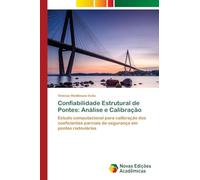Confiabilidade Estrutural de Pontes: Análise e Calibração