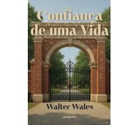 Confiança de uma vida