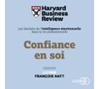 Confiance en soi : Les Bienfaits de l'intelligence émotionnelle dans la vie professionnelle