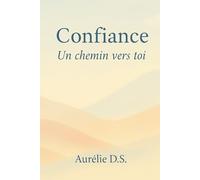 Confiance - Un chemin vers toi
