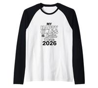 Confianza Atemporal Mi Feliz Clase de 2026 Fuera de aquí Camiseta Manga Raglan