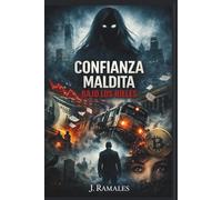 CONFIANZA MALDITA: Bajo los rieles: Una historia de dinero, amor y traición.