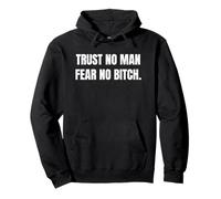 Confiar No Man Fear No Bitch Divertido Sarcástico Sudadera con Capucha