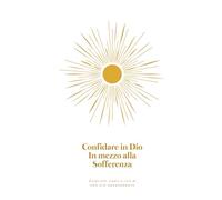 Confidare in Dio in mezzo alla sofferenza: A Love God Greatly Italian Bible Study