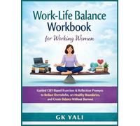 Confidence at Work Workbook for Working Women: Guided CBT-Based Exercises & Reflection Prompts to Build Confidence, Reduce Self-Doubt, and Thrive at ... Women Emotional Healing Workbook Series)