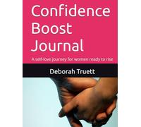 Confidence Boost Journal: A self-love journey for women ready to rise