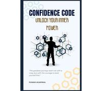 Confidence Code: Unlock Your Inner Power