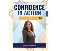 Confidence in Action: A Step-by-Step Guide to Leveling Up