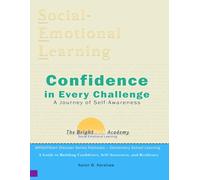 Confidence in Every Challenge: Helping You Stay Strong, Brave, and Ready to Bounce Back (BrightStartU Pathways - Elementary School) (BDS - Social Emotional Learning Workbooks)