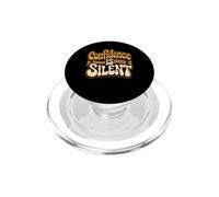 Confidence Is Silent Quiet Self-Belief Strength PopSockets PopGrip para MagSafe